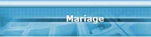                   Mariage
